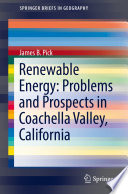 Renewable energy : problems and prospects in Coachella Valley, California /