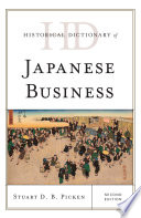 Historical dictionary of Japanese business /