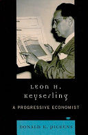 Leon H. Keyserling : a progressive economist /