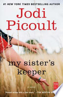 My sister's keeper : a novel /