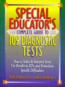 Special educator's complete guide to 109 diagnostic tests /