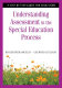 Understanding assessment in the special education process : a step-by-step guide for educators /