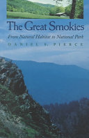 The Great Smokies : from natural habitat to national park /