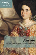 Companion to Glitterati : portraits & jewelry from colonial Latin America at the Denver Art Museum /