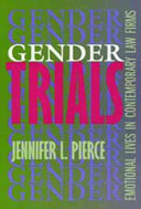 Gender trials : emotional lives in contemporary law firms /