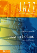 Jazz in Poland : improvised freedom /