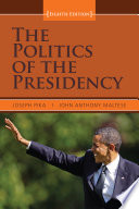 The politics of the presidency /