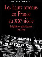 Les hauts revenus en France au XXe siècle : inégalités et redistributions, 1901-1998 /