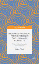 Migrants' political participation in exclusionary contexts.