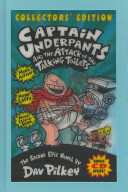 Captain Underpants and the attack of the talking toilets : the second epic novel /