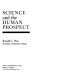 Science and the human prospect /