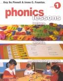 Phonics lessons : letters, words, and how they work /