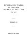 Historia del teatro en Málaga durante el siglo XIX, 1792-1914 /