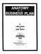 Anatomy of a business plan /