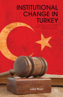 Institutional change in Turkey : the impact of European Union reforms on human rights and policing /