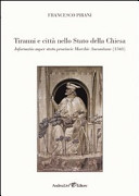 Tiranni e città nello Stato della Chiesa : Informatio super statu provincie Marchie Anconitane, 1341 /