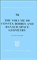 The volume of convex bodies and Banach space geometry /