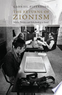 The returns of Zionism : myths, politics and scholarship in Israel /
