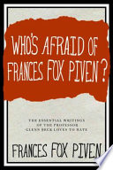 Who's afraid of Frances Fox Piven? : the essential writings of the professor Glenn Beck loves to hate /