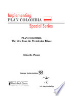 Plan Colombia : the view from the presidential palace /