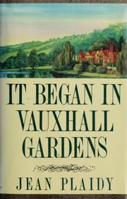 It began in Vauxhall Gardens /