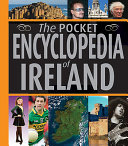 The pocket encyclopedia of Ireland /