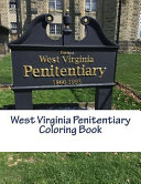 West Virginia penitentiary coloring book /