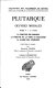 La fortune des romains ; La fortune ou la vertu d'Alexandre ; La gloire des athéniens /