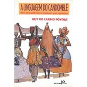 A linguagem do candomblé : níveis sociolingüísticos de integração afro-portuguesa /