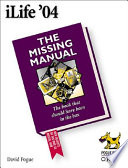 ILife '04 : the missing manual /