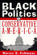 Black politics in conservative America /