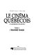 Le cinéma québécois : à la recherche d'une identité? /