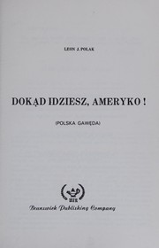 Dokąd idziesz, Ameryko! : polska gawęda /