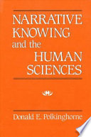 Narrative knowing and the human sciences /