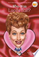 Who was Lucille Ball? /