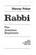 Rabbi : the American experience /