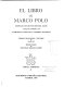 The book of Marco Polo : copy with annotations by Christopher Columbus which is conserved at the Capitular and Columbus Library of Sevilla /