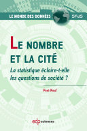 Le Nombre et la Cité : La Statistique éclaire-T-elle les Questions de Société?.