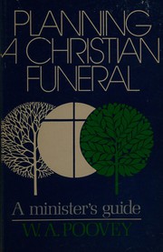 Planning a Christian funeral : a minister's guide /