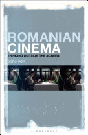 Romanian cinema : thinking outside the screen /