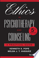 Ethics in psychotherapy and counseling : a practical guide /