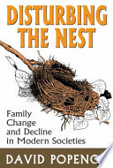 Disturbing the nest : family change and decline in modern societies /