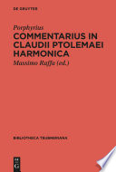 Commentarius in Claudii Ptolemaei Harmonica /