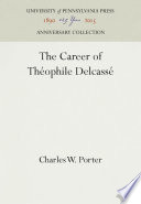The Career of Théophile Delcassé /