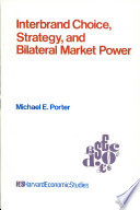 Interbrand choice, strategy, and bilateral market power /