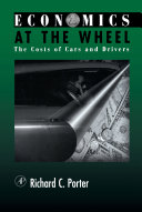 Economics at the wheel : the costs of cars and drivers /