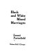 Black and white mixed marriages /