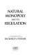 Natural monopoly and its regulation /