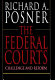 The Federal courts : challenge and reform /
