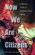 Now we are citizens : indigenous politics in postmulticultural Bolivia /